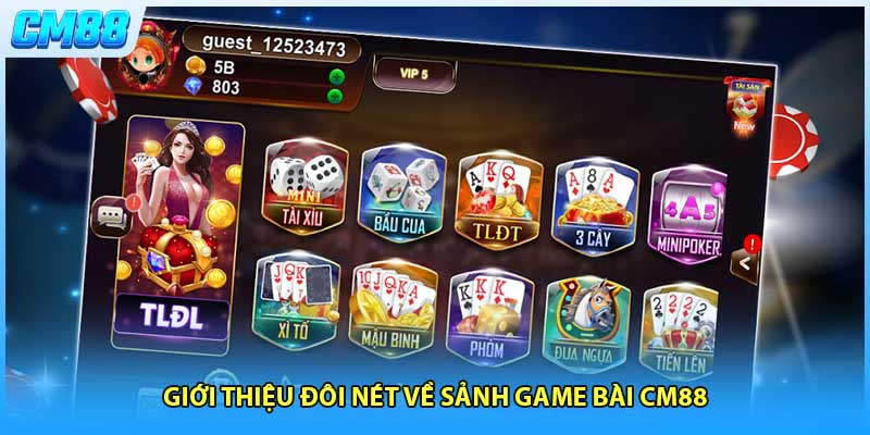 Giới thiệu đôi nét về sảnh game bài CM88